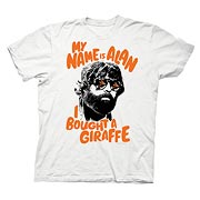 Hangover 3 My Name is Alan I Bought A Giraffe White T-Shirt